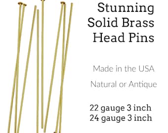 100 Stunning 3 inch Solid Brass Head Pins 22 gauge or 24 gauge Natural or Antique Brass