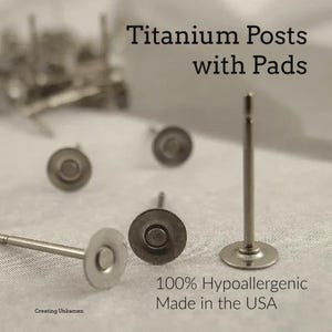 You Pick the Size - 20 Pairs Titanium Earring Posts with Pads - Hypoallergenic - Glue On  - Made in the USA