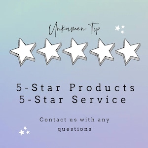 May include: A graphic featuring the text Unkamen Tip in a script font above five hand-drawn style stars. Below the stars, the text reads 5-Star Products 5-Star Service, followed by the text Contact us with any questions on a light blue gradient background.