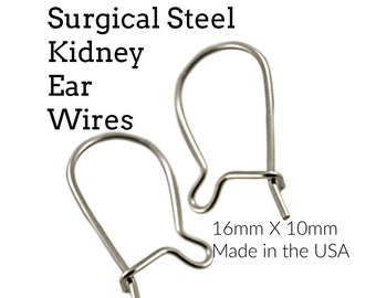 May include: Surgical steel kidney ear wires, 16mm x 10mm, made in the USA.