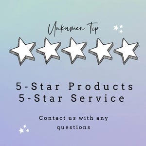 May include: A graphic featuring the text Unkamen Tip above five hand-drawn white stars with black outlines. Below the stars, the text reads 5-Star Products 5-Star Service, followed by the text Contact us with any questions and small star icons.