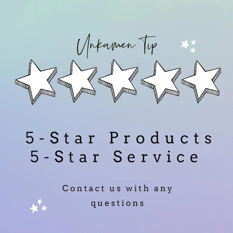 May include: A graphic featuring the text Unkamen Tip above five hand-drawn white stars with black outlines. Below the stars, the text reads 5-Star Products 5-Star Service, followed by the text Contact us with any questions and small star icons.