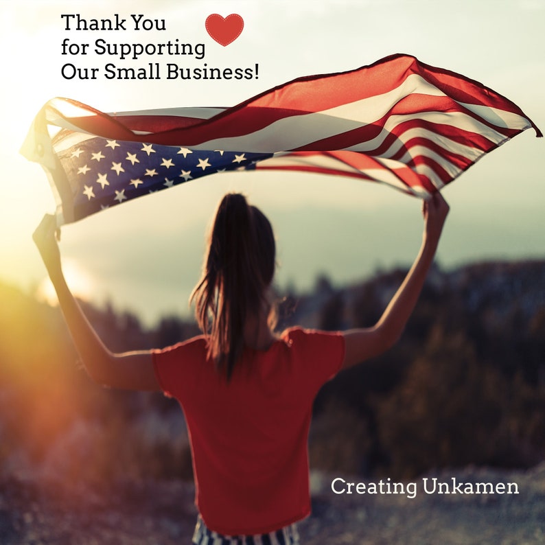 May include: A woman in a red shirt holds an American flag in front of a sunset. The text "Thank You for Supporting Our Small Business!" is at the top of the image. The text "Creating Unkamen" is at the bottom of the image.