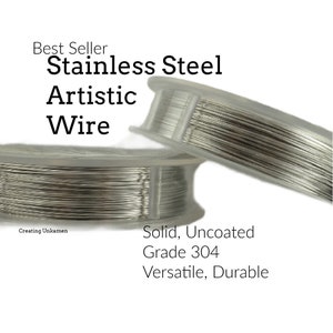 Stainless Steel Artistic Wire - You Pick Gauge 16, 18, 20, 22, 24, 26, 28 - 100% Guarantee