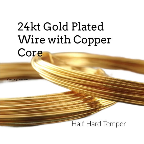 24kt Gold Plated Wire With Copper Core Half Hard You Pick Gauge 18, 20, 22,  26 100% Guarantee 