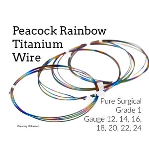 May include: A close-up of a bundle of rainbow titanium wire. The wire is in various gauges, including 12, 14, 16, 18, 20, 22, and 24. The wire is made of pure surgical grade 1 titanium.