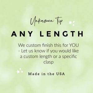 Puede incluir: Texto sobre un fondo verde claro: "Unkamen Tip ANY LENGTH". El texto contin&uacute;a: "Lo personalizamos para USTED - H&aacute;ganos saber si desea una longitud personalizada o un cierre espec&iacute;fico. Hecho en los EE. UU."