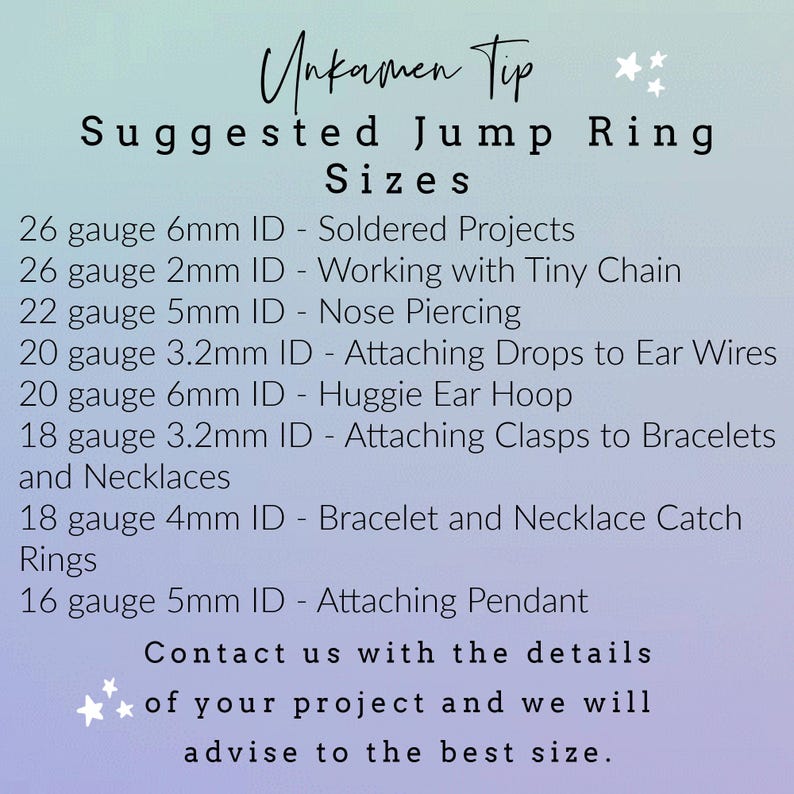 May include: An informational chart titled Unkamen Tip Suggested Jump Ring Sizes listing various gauge and millimeter inner diameter measurements for jewelry projects, including specific uses like nose piercings, chain work, and attaching clasps or pendants.