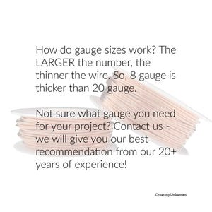 May include: Two clear plastic spools wound with light-coloured wire. The text reads: How do gauge sizes work? The LARGER the number, the thinner the wire. So, 8 gauge is thicker than 20 gauge. Not sure what gauge you need for your project? Contact us.