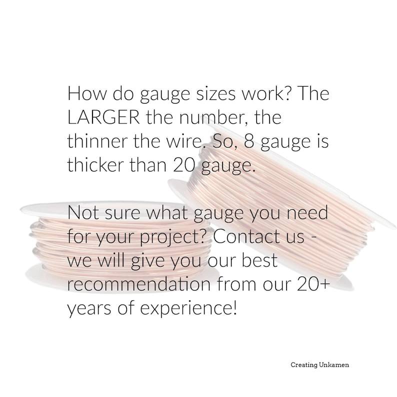 May include: Two clear plastic spools wound with light-coloured wire. The text reads: How do gauge sizes work? The LARGER the number, the thinner the wire. So, 8 gauge is thicker than 20 gauge. Not sure what gauge you need for your project? Contact us.