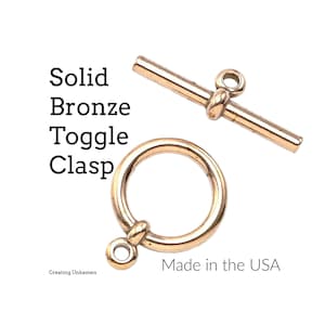 1 Solid Bronze Toggle Clasp - Made in the USA - 100% Guarantee