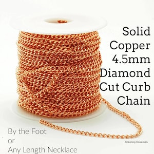 Solid Copper Curb Chain 4.5mm Diamond Cut Necklace - Any Length or By the Foot - Made in the USA