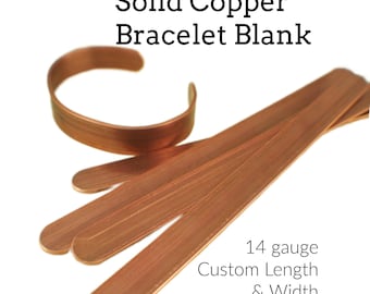 Solid, Raw Copper Bracelet Blank with FINISHED Ends - One Blank 1/2, 1, 2 inch wide - 14 gauge in Custom Lengths 100% Guarantee