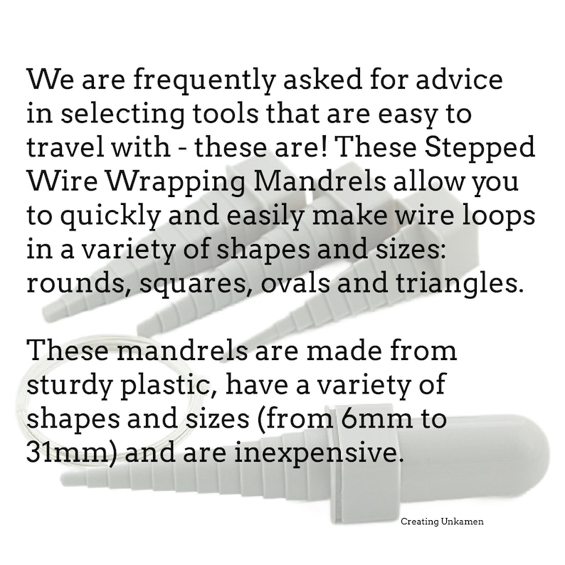 May include: A set of grey plastic wire wrapping mandrels in various sizes, ranging from 6mm to 31mm. These mandrels are designed to help create loops in different shapes, including rounds, squares, ovals, and triangles. The text "Creating Unkamen" is visible in the bottom right corner of the image.