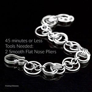 May include: A silver bracelet composed of linked circular elements, set against a black backdrop. The image includes text: "45 minutes or Less Tools Needed: 2 Smooth Flat Nose Pliers." The bracelet's design is intricate and eye-catching.