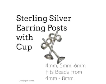 3 Pairs Sterling Silver Earring Posts with 4mm, 5mm or 6mm Cup