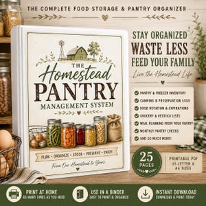 May include: A white binder titled The Homestead Pantry Management System featuring a farm illustration with jars of food. The cover includes text about food storage, pantry inventory, canning logs, and meal planning. It is a printable PDF in US letter size.