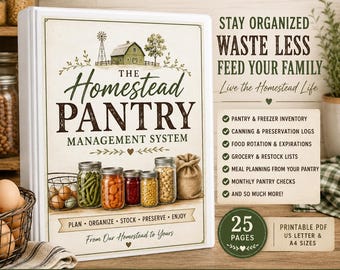 May include: A white binder titled The Homestead Pantry Management System featuring a farm illustration with jars of food. The cover includes text about food storage, pantry inventory, canning logs, and meal planning. It is a printable PDF in US letter size.