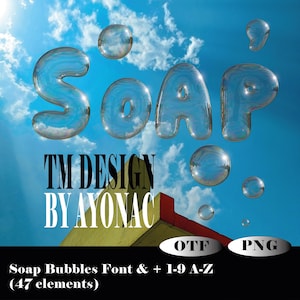 May include: A font design called "SOAP" in a bubble font style. The font is available in OTF and PNG formats. The design includes 47 elements, including numbers and letters.