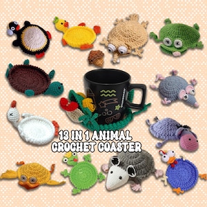 May include: A selection of 13 crocheted animal coasters in diverse colours. Designs include a turtle, duck, frog, and rat. A black mug sits on a green coaster in the centre. The text "13 IN 1 ANIMAL CROCHET COASTER" is visible.