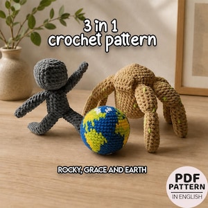 May include: A crochet pattern showing three amigurumi figures: a grey figure, a tan spider, and a blue and yellow globe. The text "3 in 1 crochet pattern" is at the top, and "Rocky, Grace and Earth" is at the bottom. A PDF pattern is available.