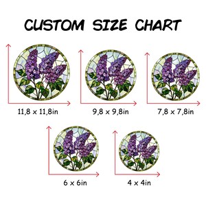 May include: Circular stained glass designs featuring purple lilac flowers with green leaves. The designs are available in various sizes, including 11.8 x 11.8 inches, 9.8 x 9.8 inches, 7.8 x 7.8 inches, 6 x 6 inches, and 4 x 4 inches. The text "CUSTOM SIZE CHART" is at the top.