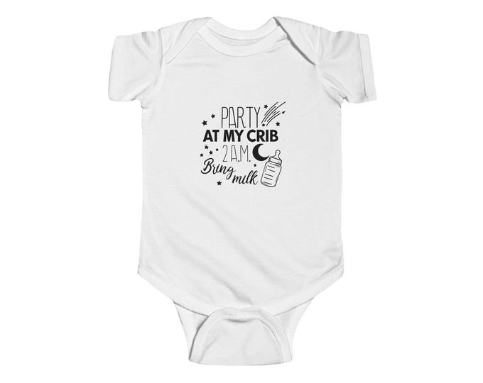 Funny Party at My Crib Infant Bodysuit | Baby Onesie | Newborn Romper | Cute Jumpsuit | Shower Gift | Handmade