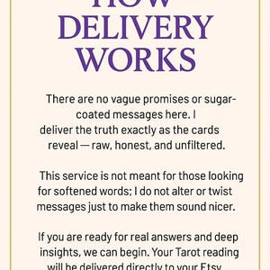 Pu&ograve; includere: Grafica color crema con testo viola "HOW DELIVERY WORKS". Il testo descrive la consegna di una lettura dei Tarocchi, sottolineando onest&agrave; e franchezza, consegnata nella casella di posta Etsy.