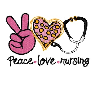 Peace Love Nursing Embroidery Design – Nurse Heart Stethoscope Machine Embroidery File