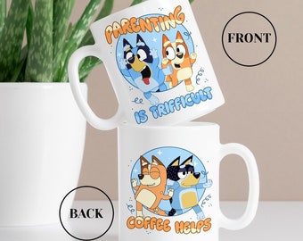 Mug Bluey maman personnalisée, Mug Bluey fête des mères, Mug Bluey personnalisé, Cadeau fête des pères Bluey, Mug Bluey, Parenting is Trifficult Mug Bluey