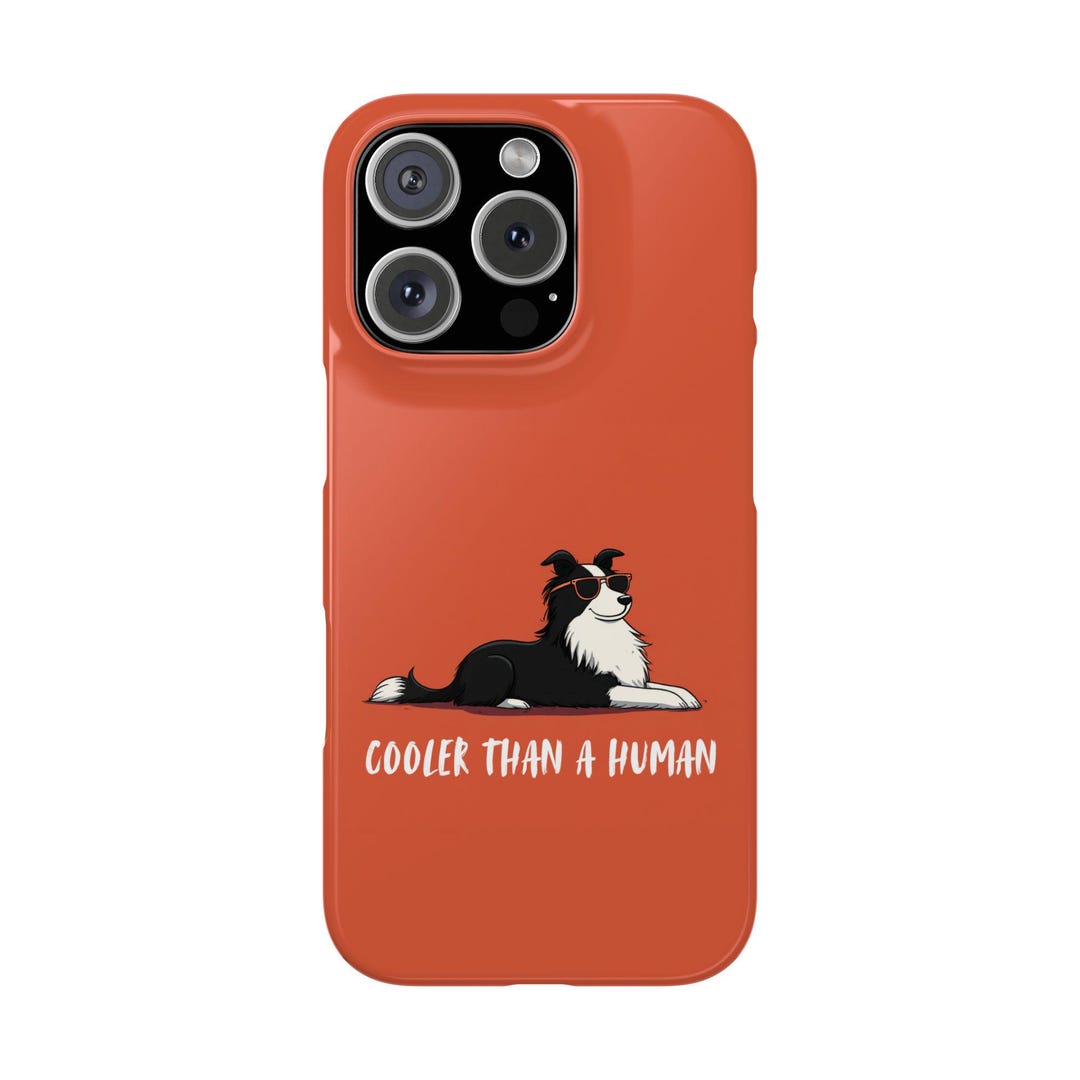 Cooler Than a Human Dog Phone Case, Quirky Canine Design - Etsy