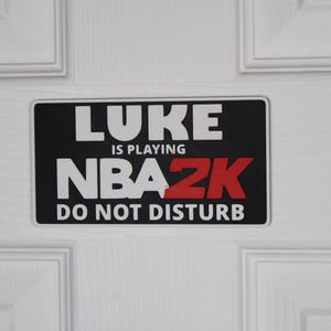 NBA2K Door Sign | Custom "Do Not Disturb" Name Plate | Personalized Gamer Wall Decor | Made to Order