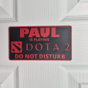 DOTA 2 Door Sign | Custom "Do Not Disturb" Name Plate | Personalized Gamer Wall Decor | Made to Order