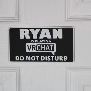 VR Chat Door Sign | Custom "Do Not Disturb" Name Plate | Personalized Gamer Wall Decor | Made to Order