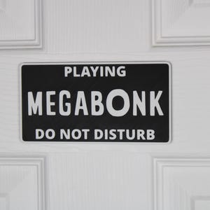 Megabonk | Door Sign | "Do Not Disturb" |  Gamer Wall Decor | Made to Order |