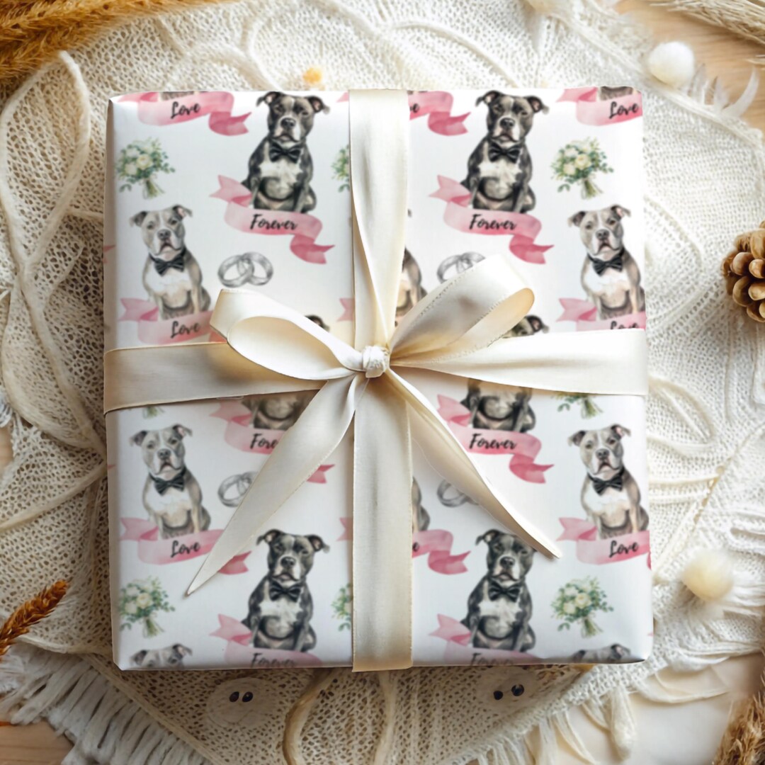 Pit Bull Wedding Gift Wrap Wrapping Paper Engagement Love Forever