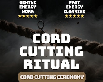 Cord Cutting Ritual – Release Past Relationships, Cleanse Energy & Let Go with Clarity