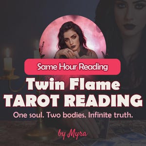 SAME HOUR - Twin Flame Tarot Reading, Fast and Accurate Psychic Love Reading, Soulmate Connection and Spiritual Insights