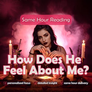 SAME HOUR - How Does He Feel About Me? Tarot Reading, Psychic Reading, Best Psychic, Accurate Psychic Reader