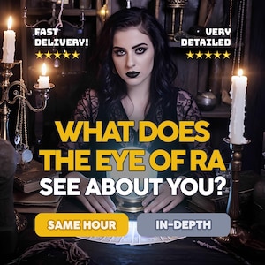 May include: An image of a woman with dark makeup and hair, seated at a table with a crystal ball. The text reads "WHAT DOES THE EYE OF RA SEE ABOUT YOU?" with options for "SAME HOUR" and "IN-DEPTH" readings. Lit candles and ornate decor surround her.