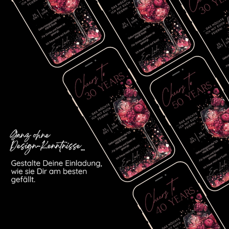 May include: Black background with multiple smartphones displaying party invitations. Each invitation features a wine glass filled with berries, the text "Cheers to" and a number, such as 30, 40, or 50 years. Additional text is present.