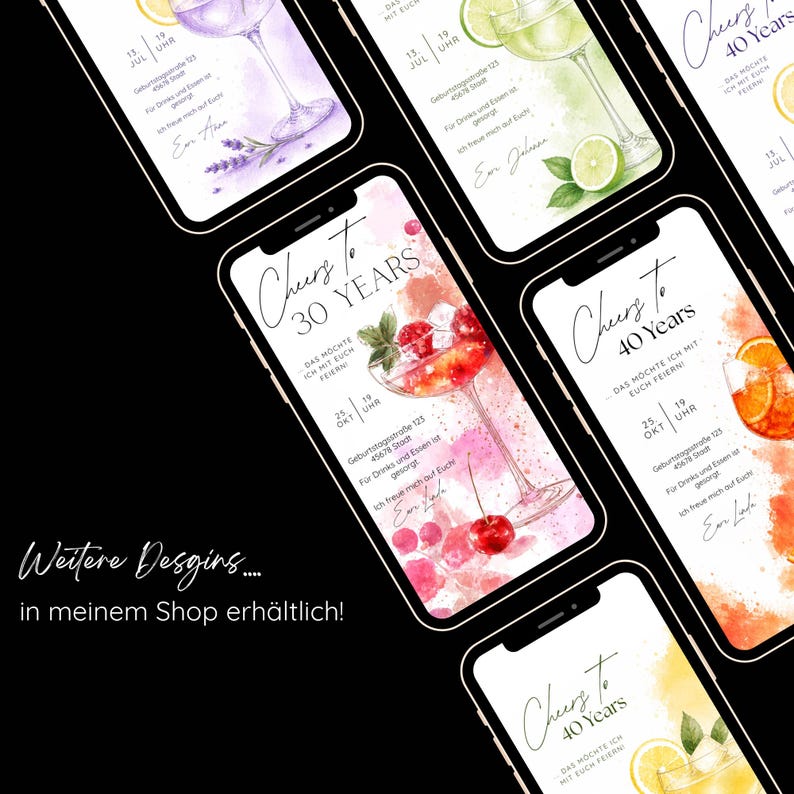 May include: A collection of smartphones displaying watercolor cocktail illustrations. Each phone features a different drink, with text that reads "Cheers To" followed by a number, and event details. The background is black with the text "Weitere Desgins.... in meinem Shop erh&auml;ltlich!"