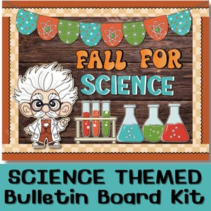 May include: A science-themed bulletin board kit with a wooden background. The design includes the text "FALL FOR SCIENCE" and a cartoon scientist. Colorful beakers and test tubes are also featured, along with a banner of atom symbols.