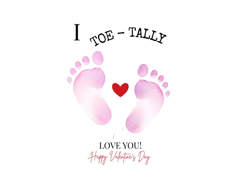 Baby Valentine Footprint Art – I Toe-tally Love You - Etsy