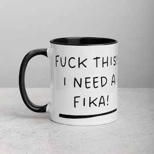 F*ck This Fika Mug Swedish Black Cinnamon Bun Graphic Sarcastic Coffee Tea Funny Boss Office Work Home Gift Moms Father Need Break White Cup