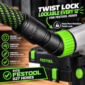 Peut inclure: Un raccord de tuyau Festool D27 noir et vert doté d'un mécanisme de verrouillage par rotation verrouillable tous les 12 degrés. Le raccord comporte des étiquettes textuelles indiquant une connexion sécurisée, un flux d'air amélioré et une durabilité.