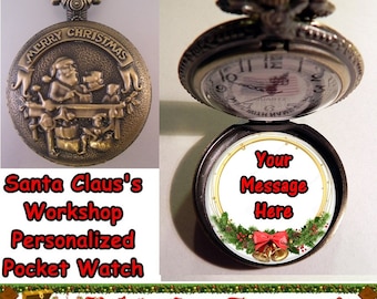 CUSTOM Personalized Santa Claus Workshop Pocket Watch w/Your Own Message Printed Inside Choice of Chain Gifts for Kids Gifts for Christmas