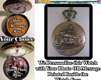 Custom Made BIKER MOTORCYCLE Pocket Watch Personalized w/ Your Message OR Photo & Choice of Chain Gifts for Railroad Gift for Men