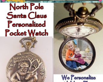 North Pole SANTA CLAUS Pocket Watch w/ Your Personalized Photo & Choice of Chain Style Gifts for Her Gifts for Him Gifts for Kids