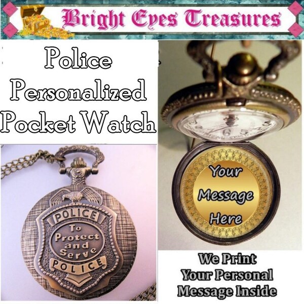 Police Pocket Watch Policeman with Your Personalized Message & Choice of Chain Style Gifts for Police Officer Gifts for Cop Gifts for Him